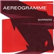 Aereogramme - Barriers